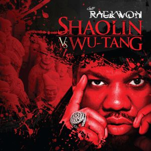 Raekwon : Shaolin vs. Wu-Tang