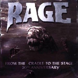 Rage : From the Cradle to the Stage