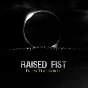 Album Raised Fist - From the North