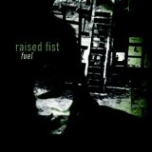 Album Fuel - Raised Fist