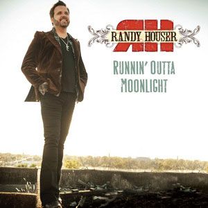 Randy Houser : Runnin' Outta Moonlight