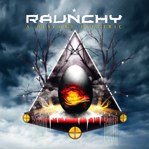 Raunchy A Discord Electric, 2010