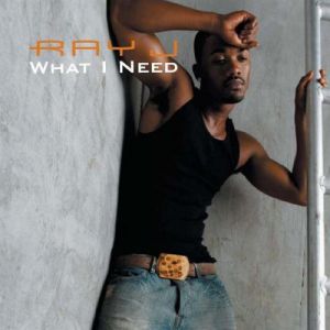 Album Ray J - What I Need