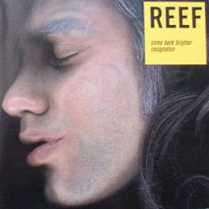 Album Reef - Come Back Brighter