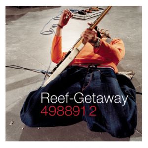 Album Reef - Getaway