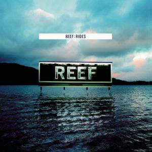 Album Reef - Rides