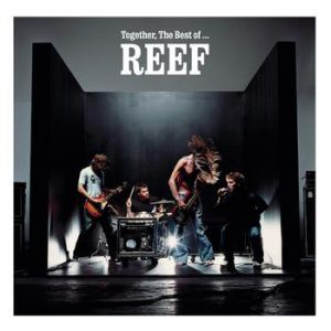 Album Reef - Together, The Best Of...