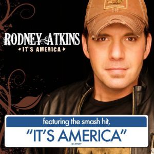 Rodney Atkins It's America, 2009