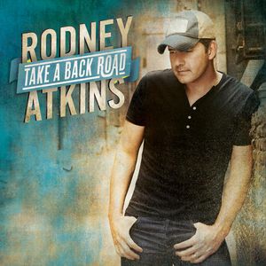 Album Rodney Atkins - Take a Back Road