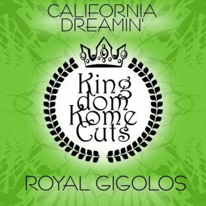 Album Royal Gigolos - California Dreamin
