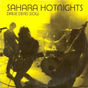 Album Sahara Hotnights - Drive Dead Slow