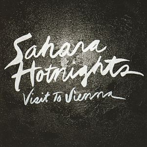 Album Sahara Hotnights - Visit to Vienna