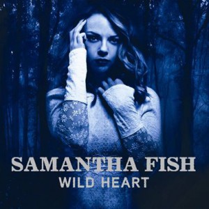 Samantha Fish Wild Heart, 2015