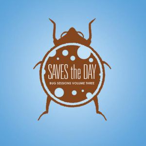 Album Bug Sessions Volume 3 - Saves the Day