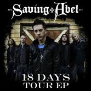 Album Saving Abel - 18 Days Tour EP