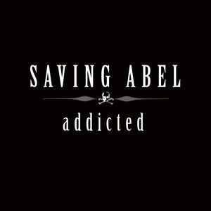 Album Saving Abel - Addicted
