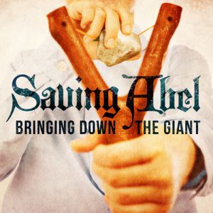 Album Saving Abel - Bringing Down the Giant