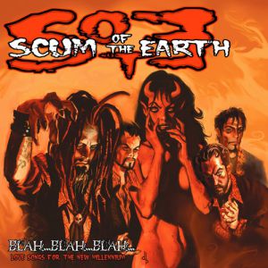 Album Scum of the Earth - Blah...Blah...Blah...Love Songs for the New Millennium