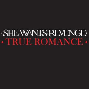 Album She Wants Revenge - True Romance