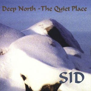 Album Sid - Deep North – The Quiet Place