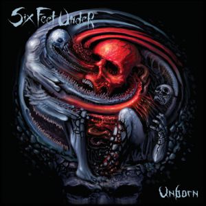 Album Unborn - Six Feet Under