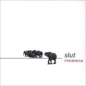 Album Interference - Slut