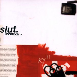 Slut Lookbook, 2001