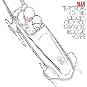 Album Slut - Teardrops