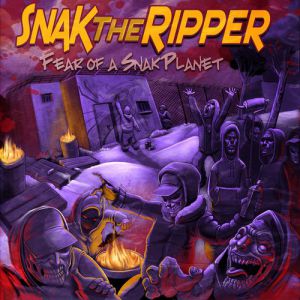 Album Snak the Ripper - Fear Of A Snak Planet