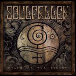 Album Death Of The Tyrant - Soulfallen