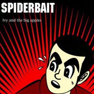 Album Ivy and the Big Apples - Spiderbait