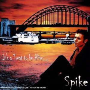 Album It'S a Treat to Be Alive - Spike