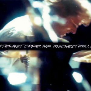 Album Stewart Copeland - Orchestralli