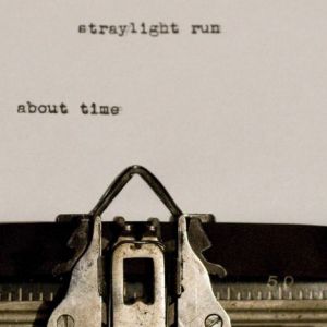 Album Straylight Run - About Time