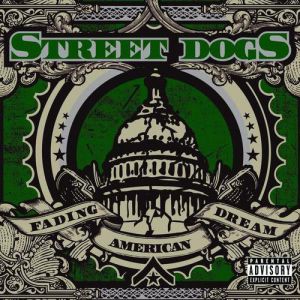 Album Fading American Dream - Street Dogs