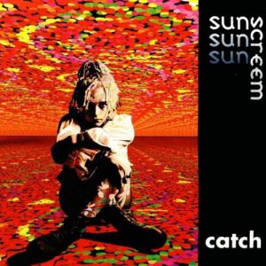 Album Catch - Sunscreem
