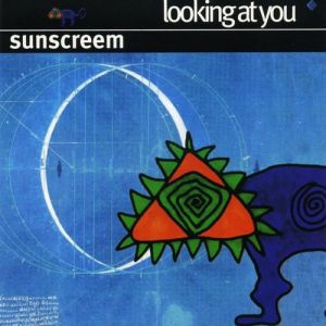 Album Sunscreem - Looking At You