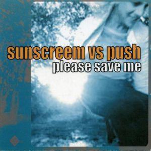 Sunscreem Please Save Me, 2001