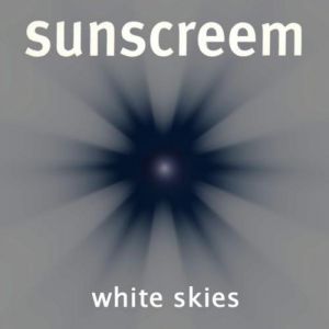 Album Sunscreem - White Skies