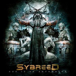 Album Sybreed - God Is An Automaton