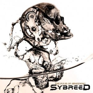 Album The Pulse of Awakening - Sybreed
