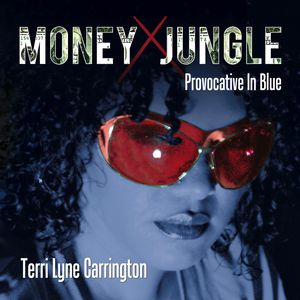 Album Terri Lyne Carrington - Money Jungle: Provocative in Blue