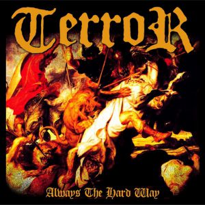 Album Terror - Always the Hard Way