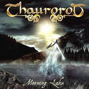 Album Thaurorod - Morning Lake