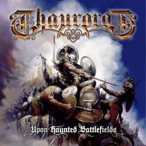 Album Thaurorod - Upon Haunted Battlefields