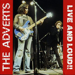 Album The Adverts - Live and Loud !!