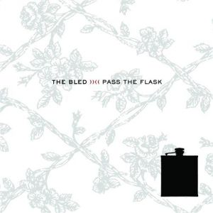 Album Pass the Flask - The Bled