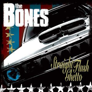 Album Straight Flush Ghetto - The Bones