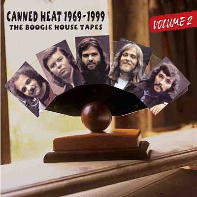 Canned Heat : The Boogie House Tapes Volume 2
