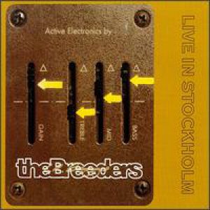 The Breeders Live in Stockholm 1994, 1994